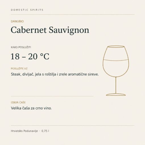 Danubio Cabernet Sauvignon 0,75 l – kako poslužiti: 18 – 20 °C, Steak, divljač, jela s roštilja i zrele aromatične sireve. Velika čaša za crno vino.